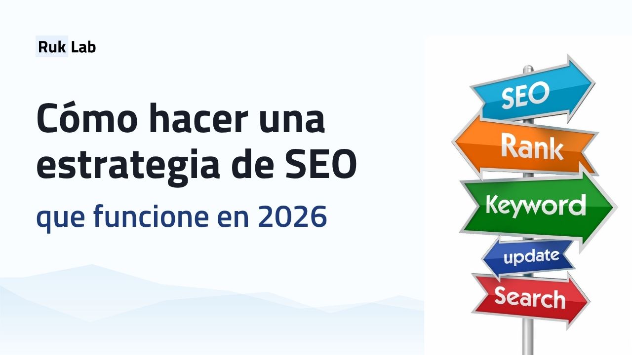 Cómo hacer una estrategia de SEO que funcione en 2026