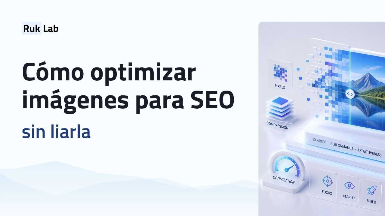 Cómo optimizar imágenes para SEO sin liarla