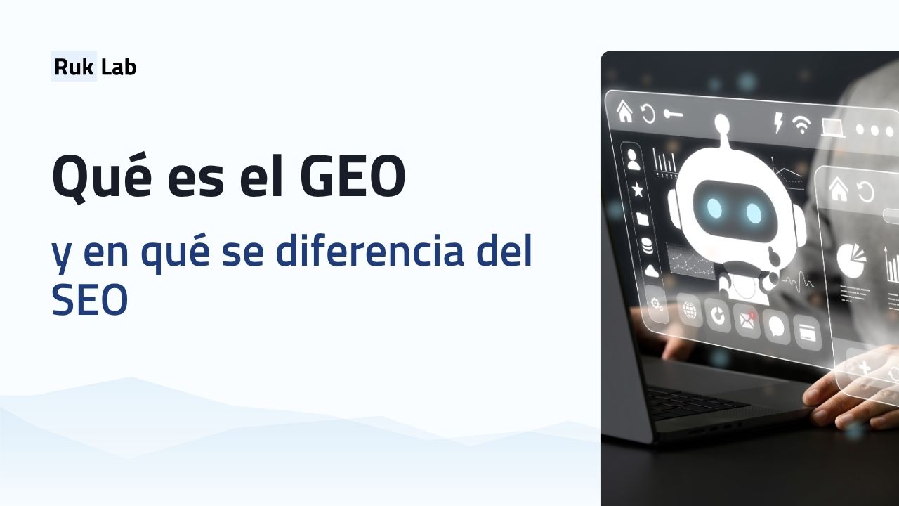 Qué es el GEO y en qué se diferencia del SEO