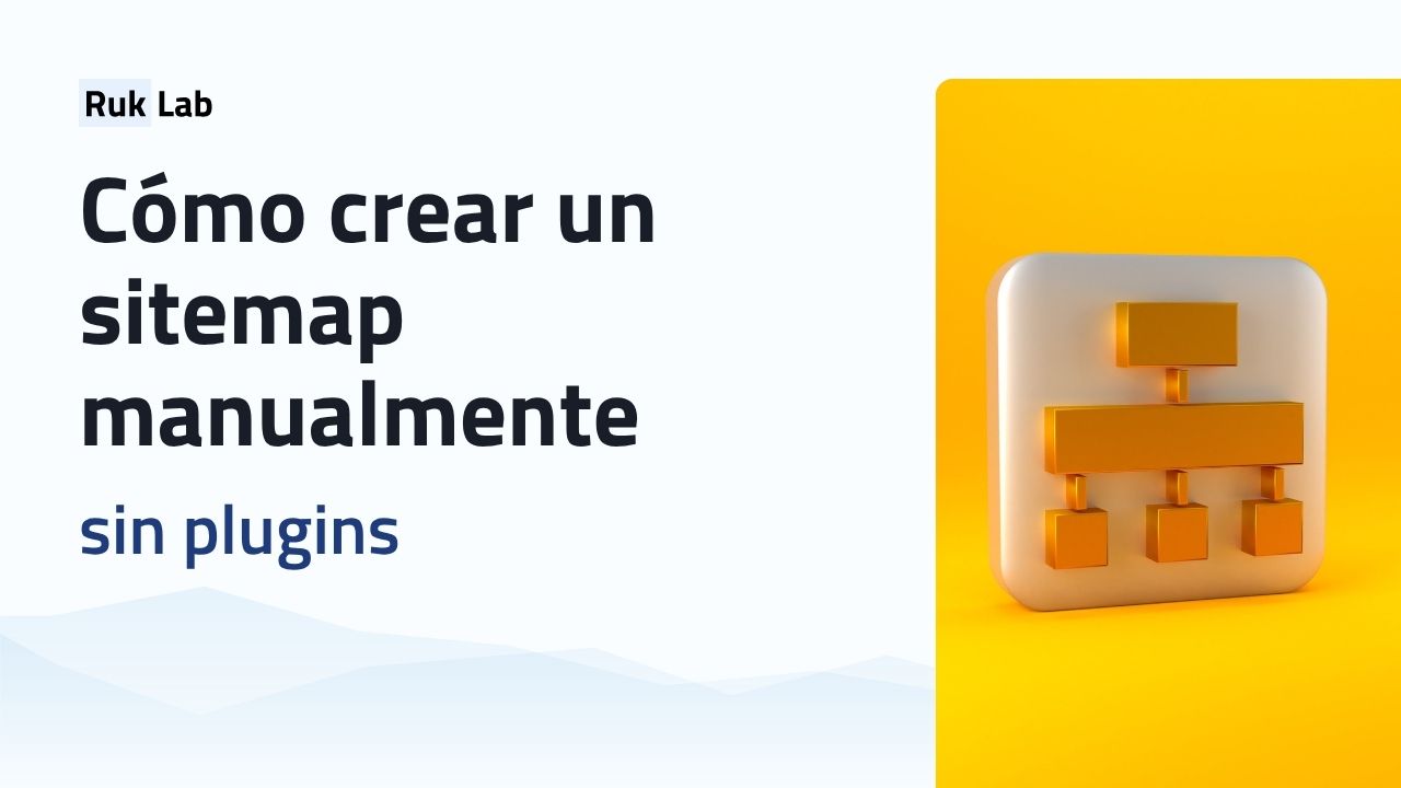 Cómo crear un sitemap manualmente sin plugins