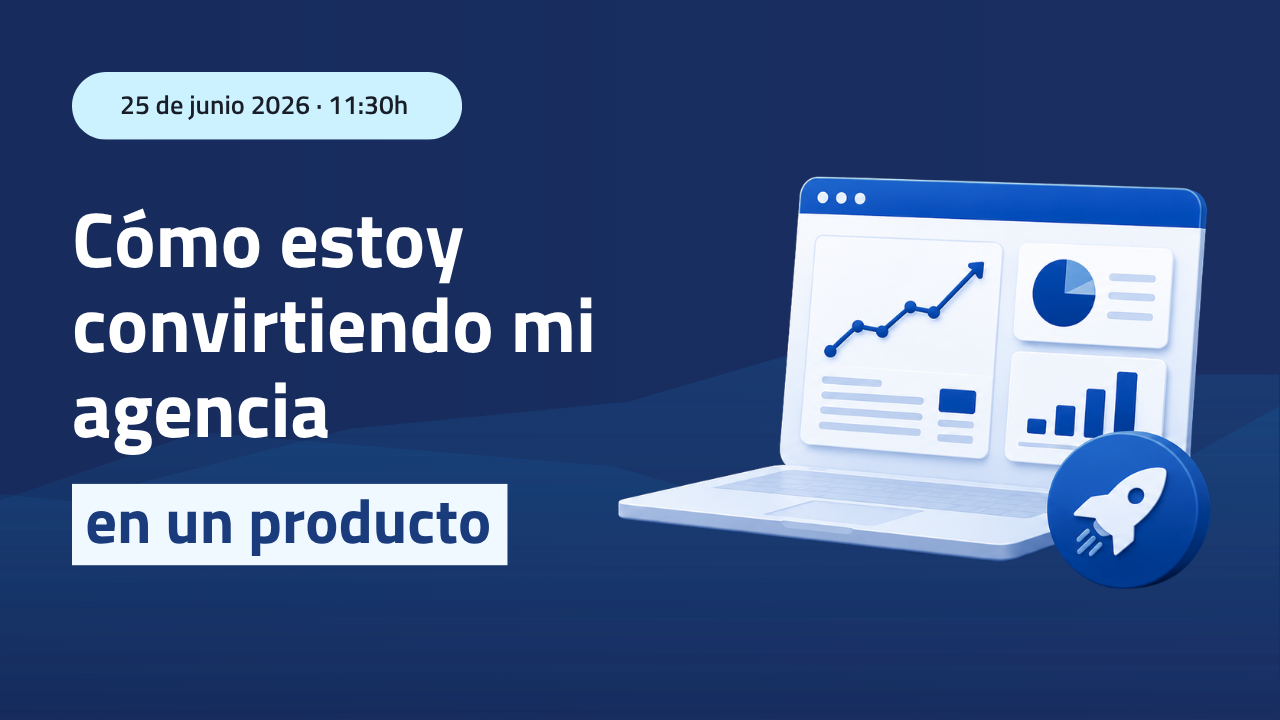 Cómo estoy convirtiendo mi agencia en un producto